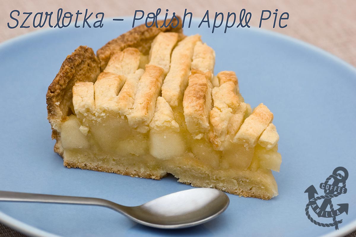 Szarlotka Traditional Polish Apple Pie » Coffee & Vanilla