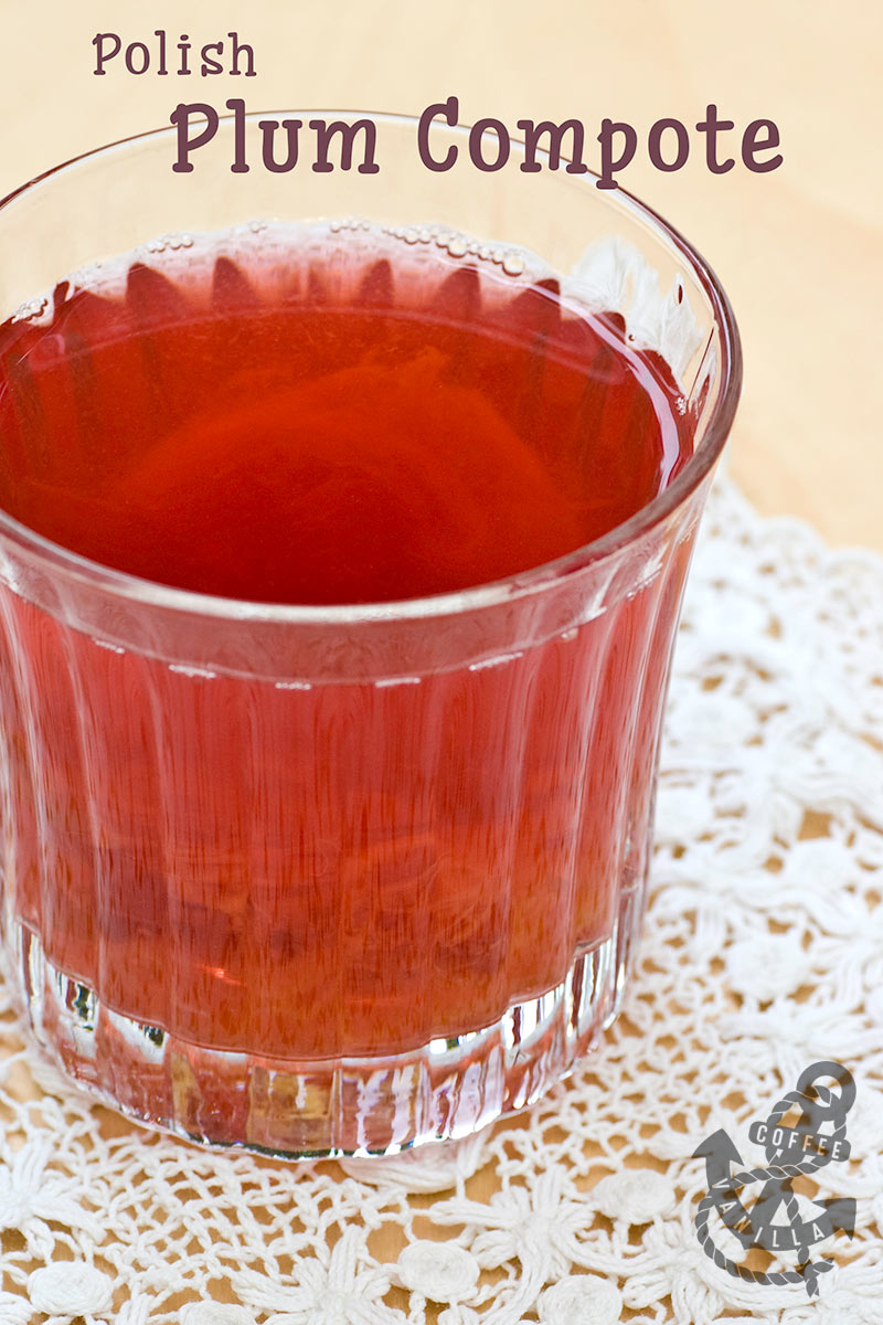 Kompot Śliwkowy Polish Plum Compote » Coffee & Vanilla