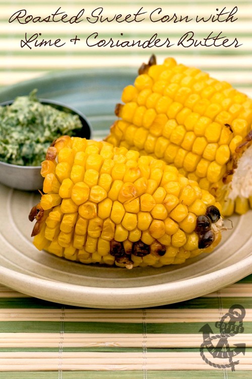 roasted corn on the cob with coriander lime butter