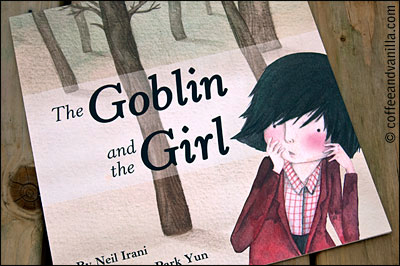 Goblin and The Girl children's book by Neil Irani
