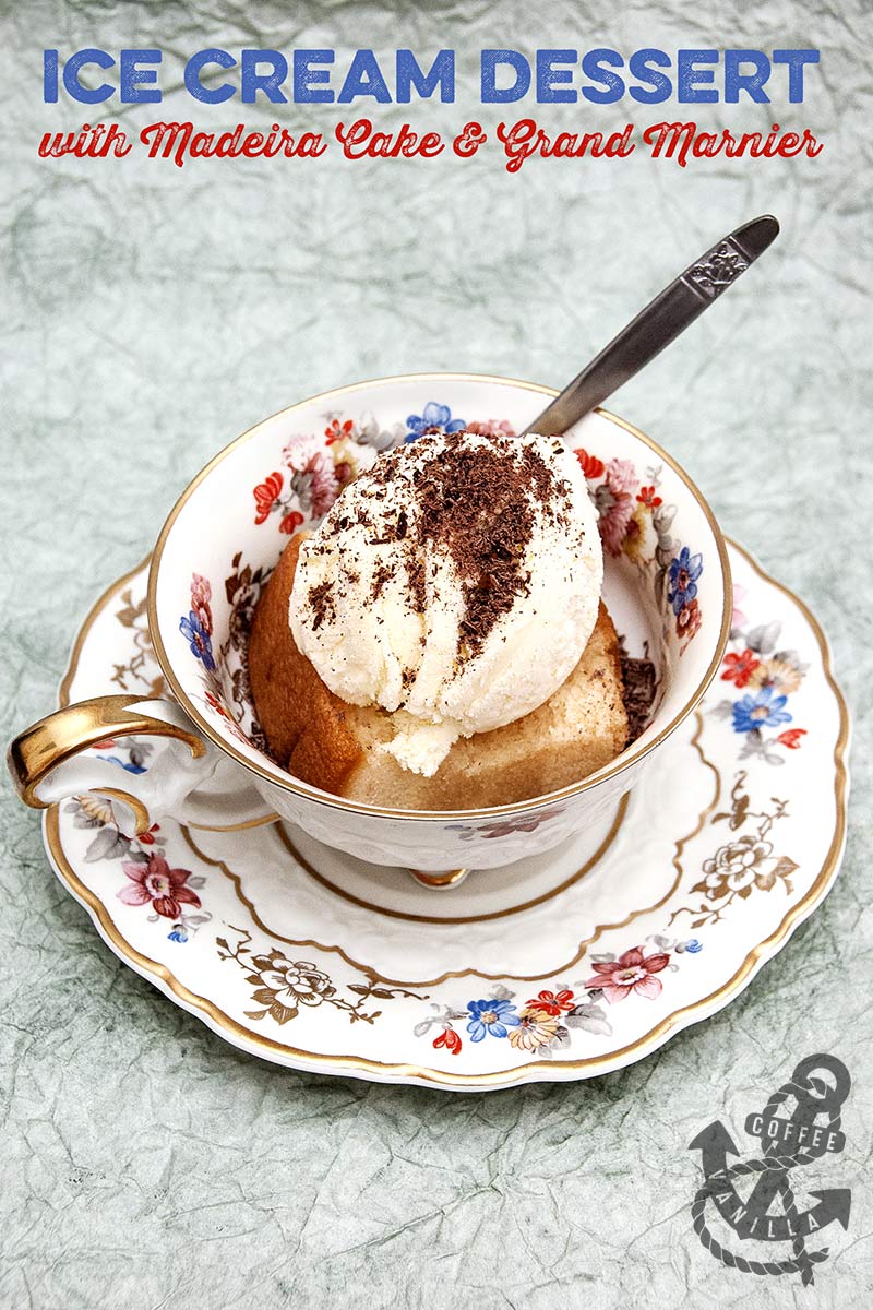 Ice Cream Dessert with Madeira Cake & Grand Marnier » Coffee & Vanilla