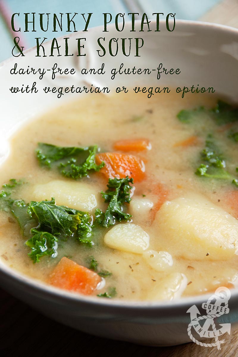 Chunky Potato & Kale Soup - Dairy Free and Gluten Free with Vegetarian ...