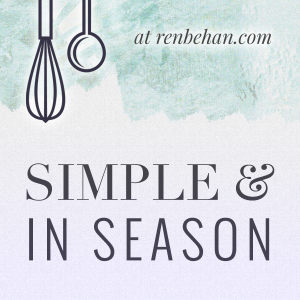 seasonal recipes collection by Ren Behan 