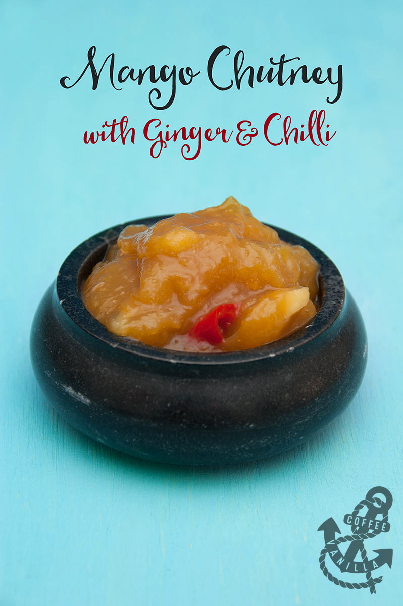 Mango Chutney with Ginger & Chilli » Coffee & Vanilla