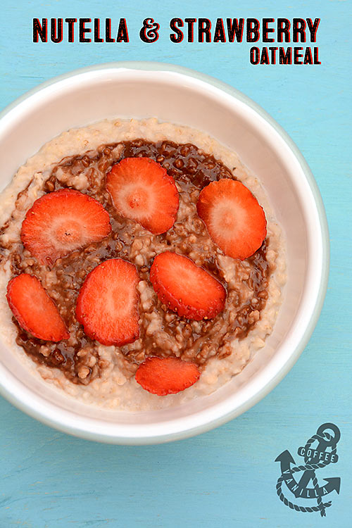 Nutella & Strawberry Oatmeal » Coffee & Vanilla