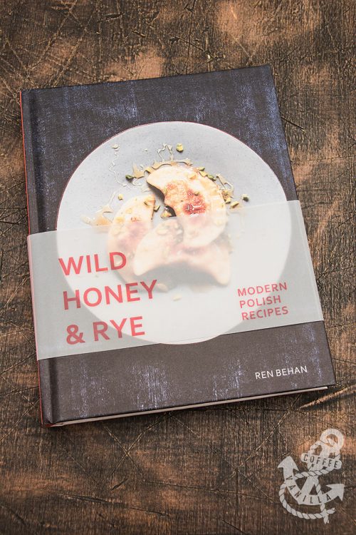 Wild Honey & Rye - Modern Polish Recipes cookbook review